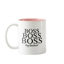 Boss Boss Boss, Any Questions? Coffee Mug