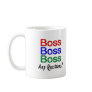 Boss Boss Boss Coffee Mug