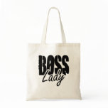 Boss Lady $13.95 Tote Bag