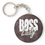 Boss Lady $6.95 Collectable Art Key Chain