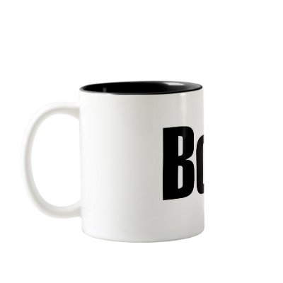 Boss Mug by TeeZazzle