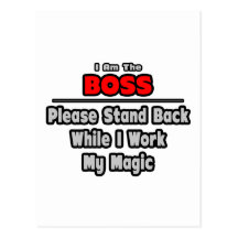 Boss ... Stand Back ... Work My Magic Postcards