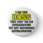 Boss...Superior Intelligence