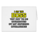 Boss...Superior Intelligence