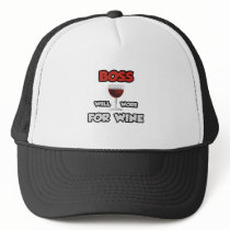 Boss ... Will Work For Wine