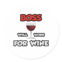 Boss ... Will Work For Wine
