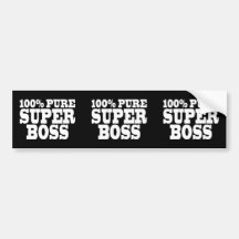 Bosses Birthday Parties : 100% Pure Super Boss Bumper Stickers