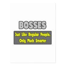 Bosses...Smarter Postcards