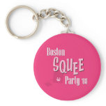 Boston Squee Party Keychain
