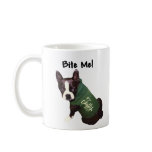 Boston Terrier:  Bite Me! Coffee Mug