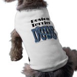 Boston Terrier DUDE Doggie T-shirt