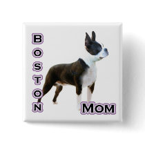Boston  Terrier Mum 4  - Button
