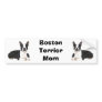 Boston Terrier Mum Bumper Sticker