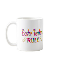 Boston Terriers Rule Coffee Mug