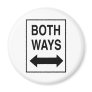 Both Ways Refrigerator Magnet