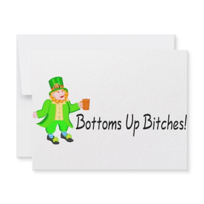 Bottoms Up Bitches Leprechaun by CelebrationZazzle