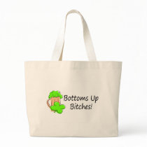 Bottoms Up Bitches St Patricks Day Canvas Bag