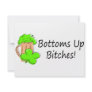 Bottoms Up Bitches St Patricks Day Personalized Invitations