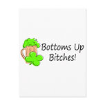 Bottoms Up Bitches St Patricks Day postcards