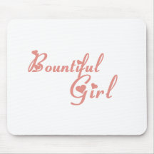 Bountiful Girl tee shirts Mousepad