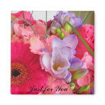 Bouquet Just for You Magnet