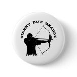 Bow Hunting Archery Silent But Deadly Buttons
