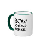 BOW TO YOUR SENSEI T-shirt Coffee Mug