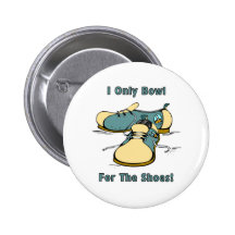 Bowl For The Shoes Button