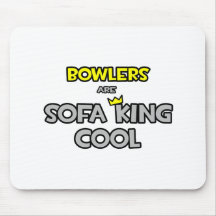 Bowlers Are Sofa King Cool Mousepad