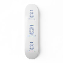 Bowling Drives Me Crazy Skateboard Deck