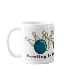 Bowling Is mugs