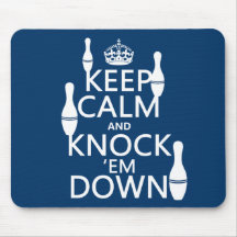 Bowling Keep Calm and Knock 'em Down - all colours Mouse Mats