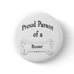 Boxer Proud Parent - Button