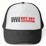 Boxes are for the Dead Trucker Hat