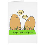 Boy eggs hit the town...get laid cards