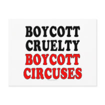 Boycott cruelty. Boycott circuses.