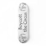 Boycott the Circus skateboards