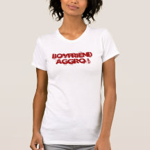 Boyfriend Aggro ! T-shirts