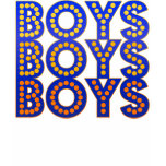 Boys Boys Boys t-shirts