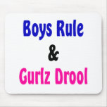 Boys Rule & Gurlz Drool Mouse Mat
