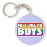 Boys Will Do Boys Keychain