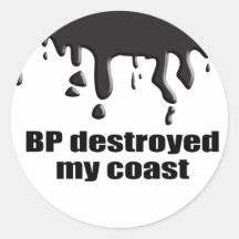 BP DESTROYED MY COAST STICKER