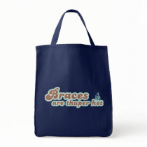 Braces Are Thuper Hot Tote Bag