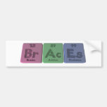Braces-Br-Ac-Es-Bromine-Actinium-Einsteinium.png Bumper Sticker