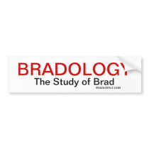 Bradology Bumper Sticker