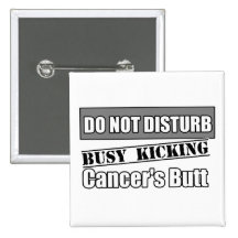 Brain Cancer Do Not Disturb Kicking Butt Pinback Button
