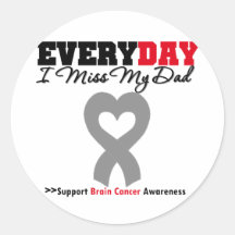 Brain Cancer Every Day I Miss My Dad Sticker