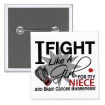 Brain Cancer Fight Like A Girl Niece 11 buttons