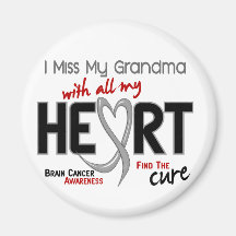 Brain Cancer I MISS MY GRANDMA Magnet
