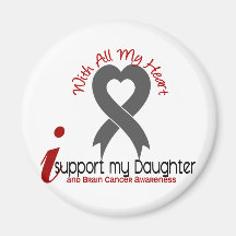 Brain Cancer I Support My Daughter Magnets
